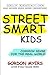 Street Smart Kids: Common Sense for the Real World (Volume 1)