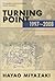Turning Point: 1997-2008