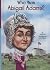 Who Was Abigail Adams? by Kelley