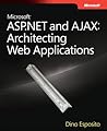 Microsoft® ASP.NET and AJAX: Architecting Web Applications Microsoft® ASP.NET and AJAX: Architecting Web Applications
