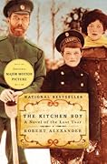 The Kitchen Boy: A Novel of the Last Tsar 
