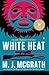 White Heat (Edie Kiglatuk #1) by M.J. McGrath