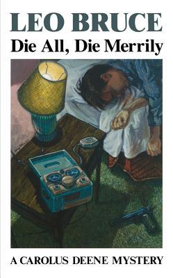 Die All, Die Merrily (Carolus Deene #9)