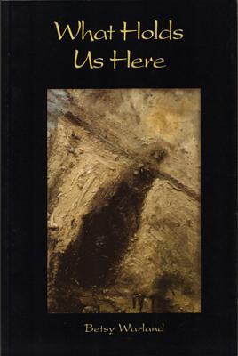 What Holds Us Here : Poems (Paperback)