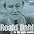 Roald Dahl In His Own Words