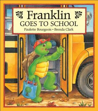 Franklin Goes to School (Hardcover)