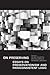 On Preserving: Essays on Preservationism and Paraconsistent Logic (Toronto Studies in Philosophy)