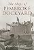 The Ships of Pembroke Dockyard