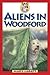 Aliens in Woodford