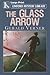 The Glass Arrow