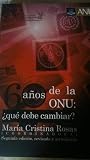 60 años de la ONU: ¿Qué debe cambiar?