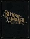 Beyond the Dark Veil by Sue Henger Beyond the Dark Veil by Sue Henger