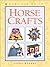 Horse Crafts (Kids Can Do It)