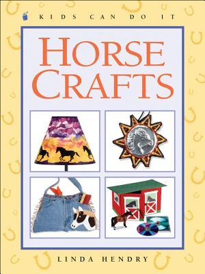 Horse Crafts (Kids Can Do It)