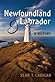 Newfoundland and Labrador by Sean T. Cadigan