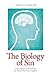 The Biology of Sin: Grace, Hope and Healing for Those Who Feel Trapped