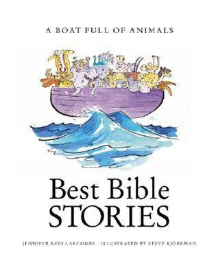 Boat Full of Animals (Best Bible Stories)