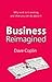 Business Reimagined: Why wo...