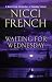 Waiting For Wednesday (Frieda Klein #3)