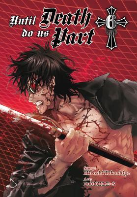 Until Death Do Us Part Omnibus (2-in-1 Edition), Vol. 6: Includes Vol. 11 & 12 (Until Death Do Us Part Omnibus, #6)