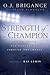Strength of a Champion: Finding Faith and Fortitude Through Adversity