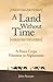 A Land Without Time by John Sumser