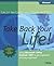 Take Back Your Life!: Using...