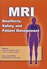 MRI: Bioeffects, ...