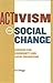 Activism and Social Change:...