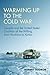 Warming Up to the Cold War: Canada and the United States' Coalition of the Willing, from Hiroshima to Korea