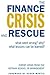 The Finance Crisis and Rescue: What Went Wrong? Why? What Lessons Can Be Learned? (Rotman-Utp Publishing)