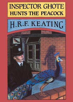 Inspector Ghote Hunts the Peacock (Inspector Ghote, #4)