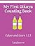 My First Gikuyu Counting Book: Colour and Learn 1 2 3 (Connection: English Gikuyu)