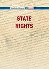 States' Rights (Bill of Rights) States' Rights (Bill of Rights)