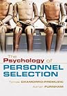 The Psychology of Personnel Selection