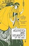 Aesthetes and Decadents of the 1890s by Karl Beckson