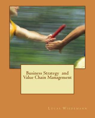 Business Strategy and Value Chain Management