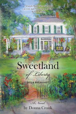 Sweetland of Liberty Bed & Breakfast (Paperback)