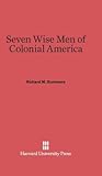 Seven Wise Men of Colonial America