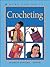 Crocheting (Kids Can Do It)