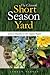 The Chinook Short Season Yard by Lyndon Penner