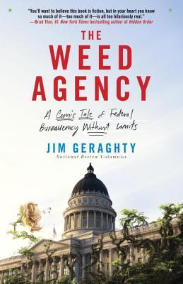The Weed Agency: A Comic Tale of Federal Bureaucracy Without Limits (Paperback)