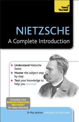 Nietzsche: A Complete Introduction (Teach Yourself: Philosophy & Religion)