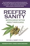 Reefer Sanity: Seven Great Myths About Marijuana