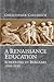 A Renaissance Education: Sc...