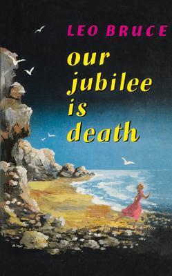 Our Jubilee Is Death (Carolus Deene #6)