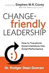 Change-friendly Leadership by Rodger Dean  Duncan
