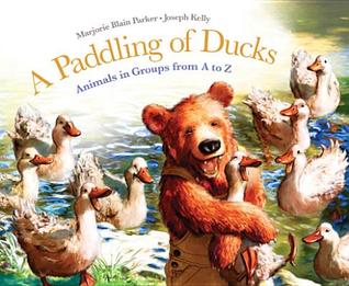 A Paddling of Ducks: Animals in Groups from A to Z (Hardcover)