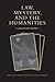 Law, Mystery, and the Humanities: Collected Essays