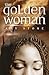 The Golden Woman: Dreaming ...